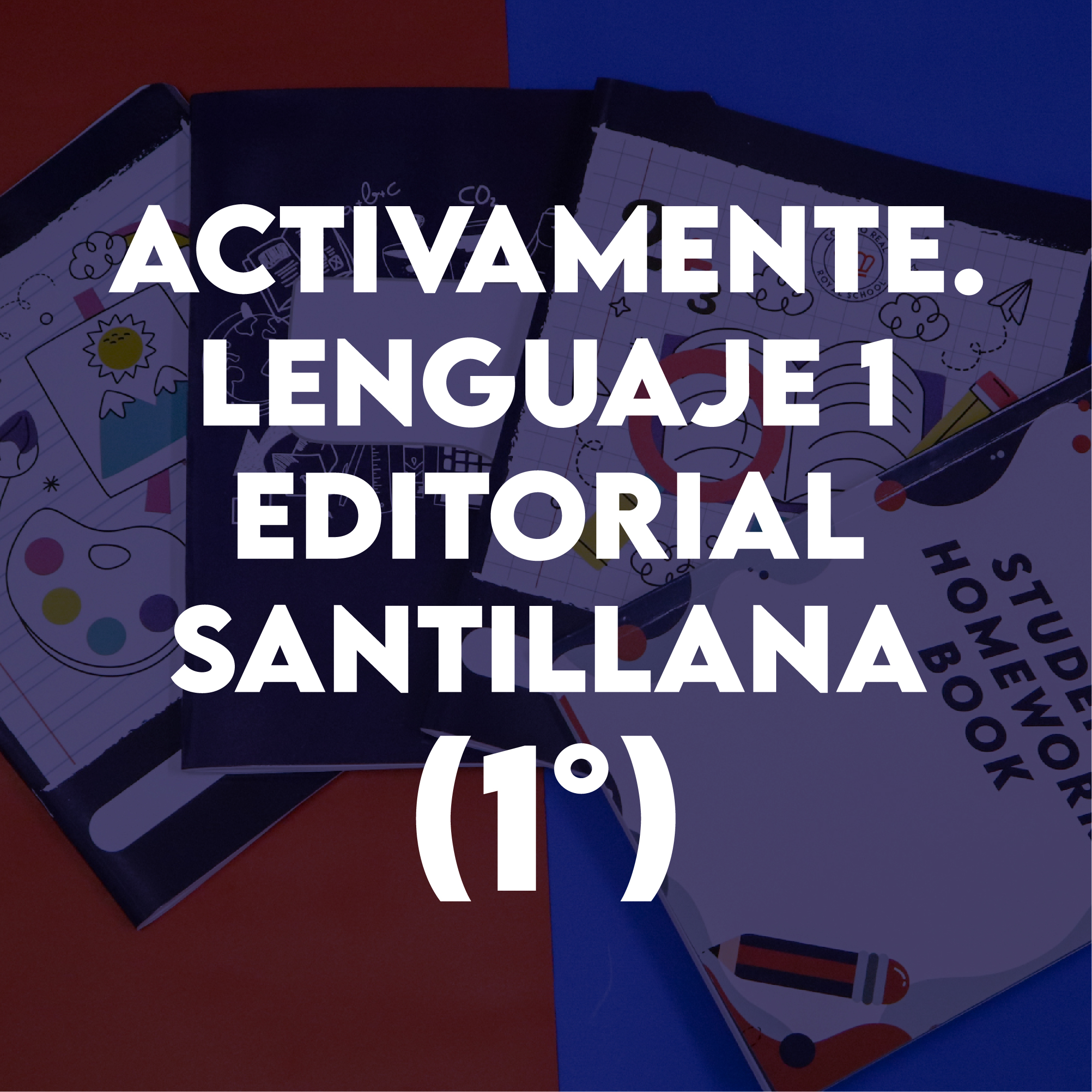 Activamente. Lenguaje 1 (editorial Santillana) – PRIMER GRADO – Copola